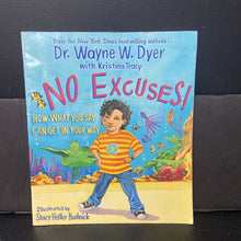 Load image into Gallery viewer, No Excuses: How What You Say Can Get In Your Way (Wayne W. Dyer &amp; Kristina Tracy) -paperback
