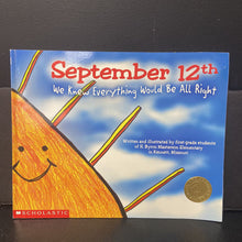 Load image into Gallery viewer, September 12th: We Knew Everything Would Be All Right (H. Byron Masterson Elementary) -paperback
