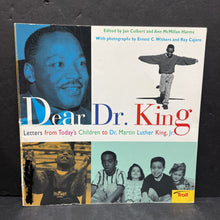Load image into Gallery viewer, Dear Dr. King: Letters from Today's Children to Dr. Martin Luther King Jr. (Jan Colbert &amp; Ann McMillan Harms) (Notable Person) (Black History Month) -educational paperback
