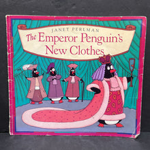 Load image into Gallery viewer, The Emperor Penguin's New Clothes (Janet Perlman) -paperback
