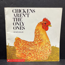 Load image into Gallery viewer, Chickens Aren't the Only Ones (Ruth Heller) -paperback

