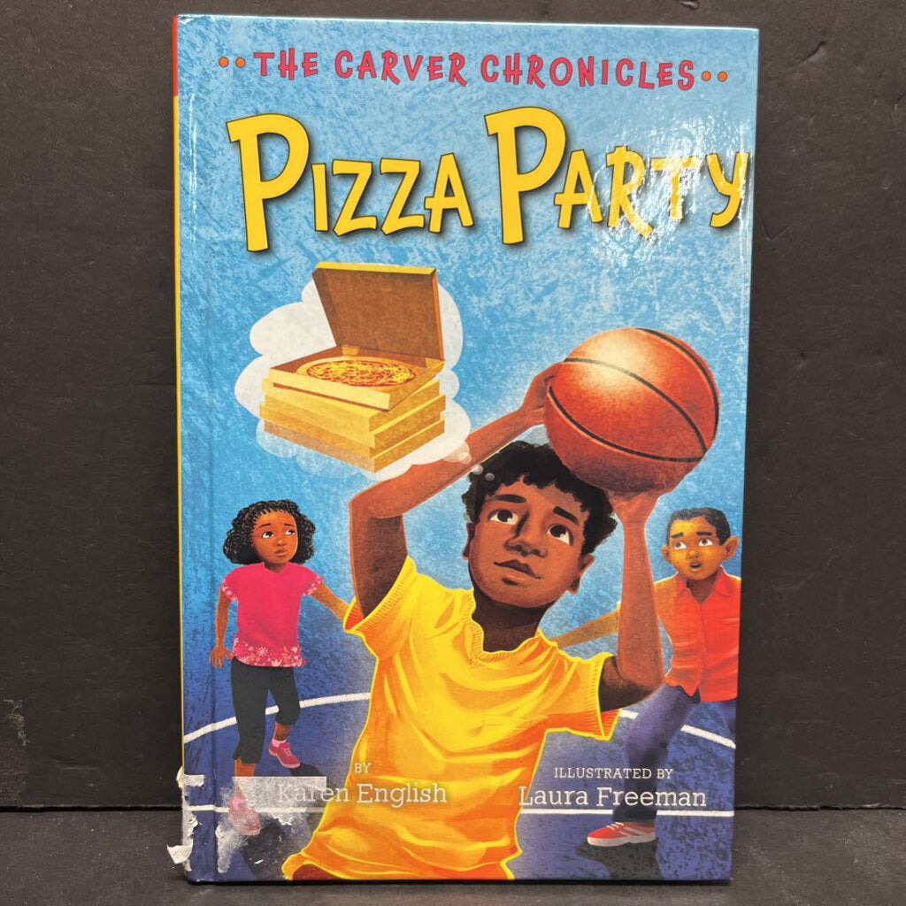 Pizza Party (The Carver Chronicles) (Karen English) -series hardcover