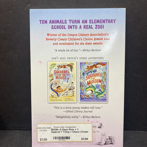 8 Class Pets + 1 Squirrel ÷ 1 Dog = Chaos (Vivian Vande Velde) -chapter paperback