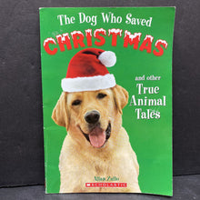 Load image into Gallery viewer, The Dog Who Saved Christmas: And Other True Tales (Allan Zullo) -chapter
