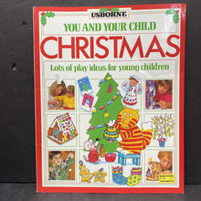 Load image into Gallery viewer, You And Your Child: Christmas (Usborne) (Ray Gibson) -paperback activity
