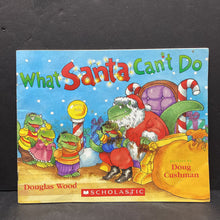 Load image into Gallery viewer, What Santa Can&#39;t Do (Douglas Wood) (Christmas) -paperback
