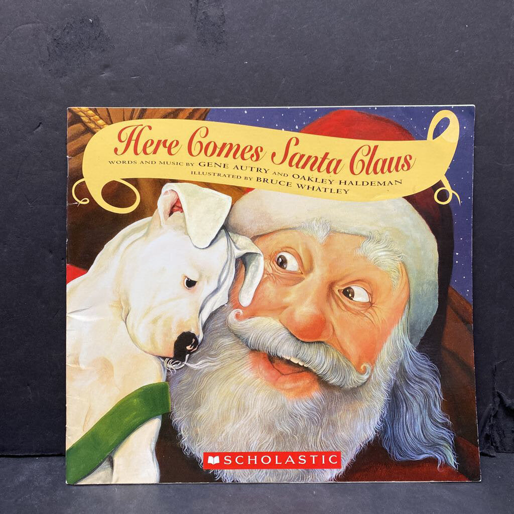 Here Comes Santa Claus (Gene Autry & Oakley Haldeman) (Christmas) -paperback