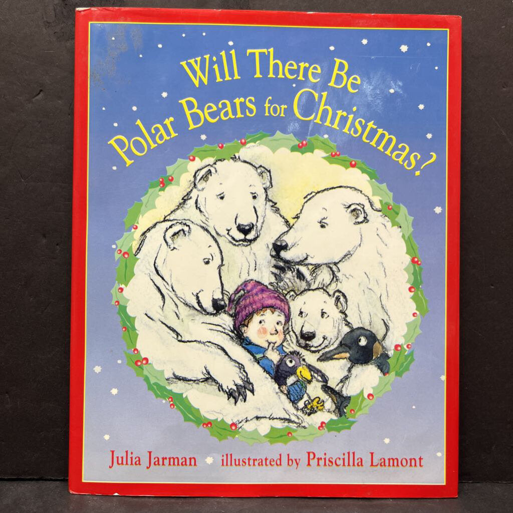 Will There Be Polar Bears for Christmas? (Julia Jarman) -hardcover