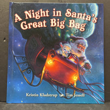 Load image into Gallery viewer, A Night in Santa&#39;s Great Big Bag (Christmas) (Kristin Kladstrup) -hardcover
