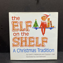 Load image into Gallery viewer, The Elf on the Shelf: A Christmas Tradition (Carol V. Aebersold &amp; Chanda A. Bell) -hardcover
