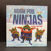 Load image into Gallery viewer, North Pole Ninjas: Mission, Christmas! (Tyler Knott Gregson &amp; Sarah Linden) -hardcover
