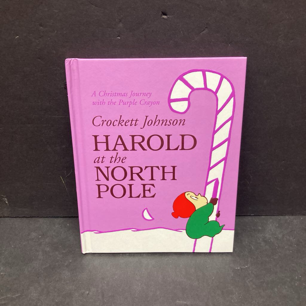 Harold at the North Pole: A Christmas Journey with the Purple Crayon) -hardcover