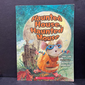 Haunted House, Haunted Mouse (Judy Cox) (Halloween) -paperback