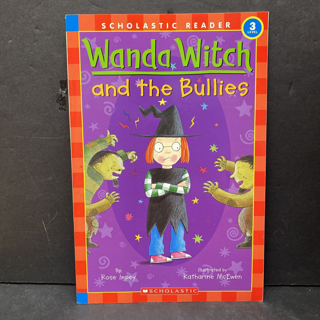 Wanda Witch and the Bullies (Rose Impey) (Scholatic Reader Level 3) (Halloween) -reader
