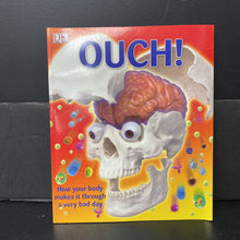 Load image into Gallery viewer, Ouch! How Your Body Makes It Through a Very Bad Day (Richard Walker) -paperback educational
