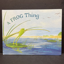 Load image into Gallery viewer, A Frog Thing w/ CD (Eric Drachman) -hardcover
