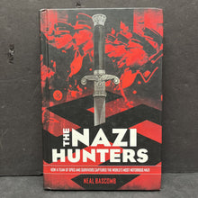Load image into Gallery viewer, The Nazi Hunters (Neal Bascomb) (Notable Event) -educational hardcover
