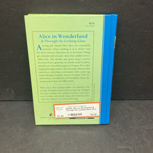 Load image into Gallery viewer, Alice in Wonderland &amp; Through the Looking Glass (Eva Mason &amp; Lewis Caroll) -hardcover classic
