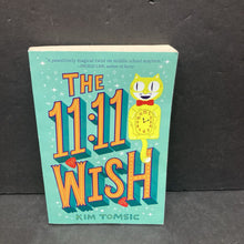 Load image into Gallery viewer, The 11:11 Wish (Kim Tomsic) -paperback chapter
