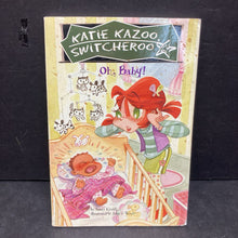 Load image into Gallery viewer, Oh, Baby! (Katie Kazoo Switcheroo) (Nancy Krulik) -paperback series
