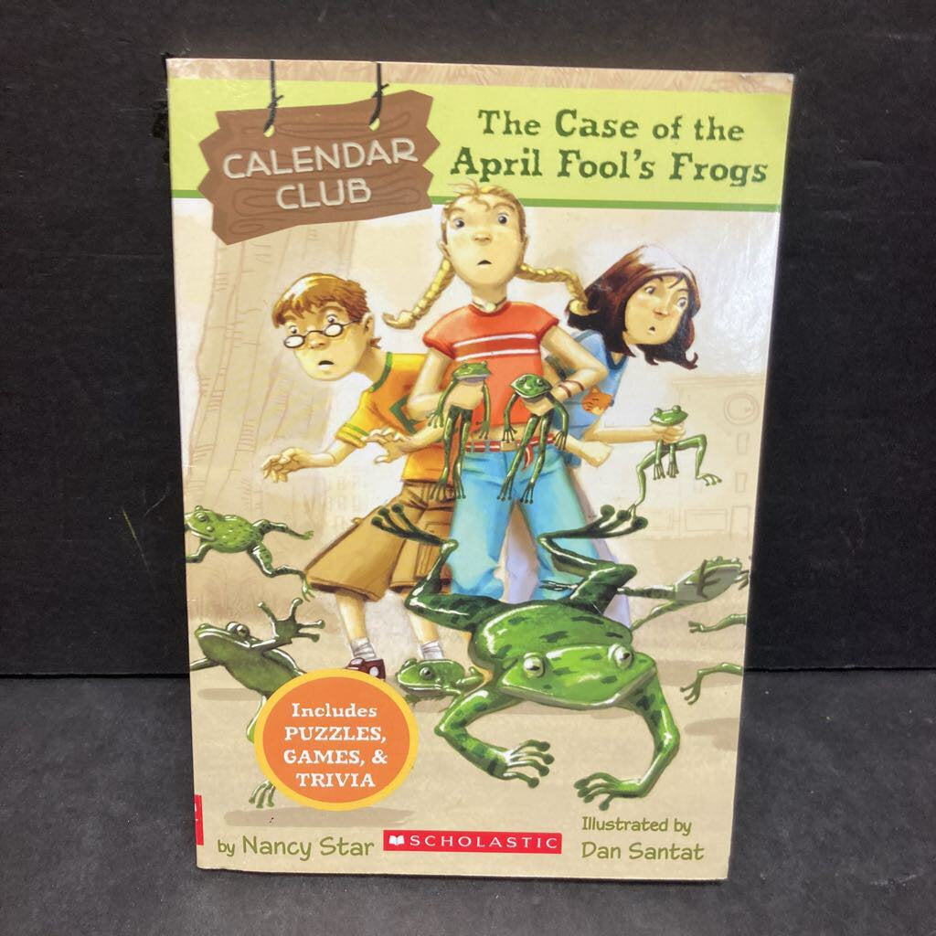 The Case of the April Fool's Frogs (Calendar Club) (Nancy Star) -series paperback