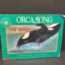 Load image into Gallery viewer, Orca Song (Smithsonian Oceanic Collection) (Michael C. Armour) -paperback educational
