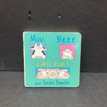 Load image into Gallery viewer, Muu, beee, asi fue! (In Spanish) (Sandra Boynton) -board
