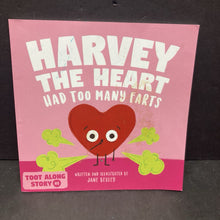 Load image into Gallery viewer, Harvey The Heart Had Too Many Farts (Jane Bexley) (Toot Along) -paperback
