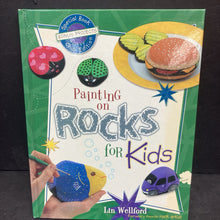 Load image into Gallery viewer, Painting On Rocks for Kids (Lin Wellford) -hardcover activity
