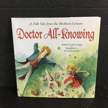 Load image into Gallery viewer, Doctor All-Knowing: A Folk Tale from the Brothers Grimm (Doris Orgel) (Fairy Tale) -hardcover
