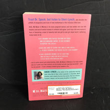 Load image into Gallery viewer, Hello, My Name is Mommy: The Dysfunctional Girl's Guide to Having, Loving (And Hopefully Not Screwing Up) A Baby (Sheri Lynch) -paperback nursery
