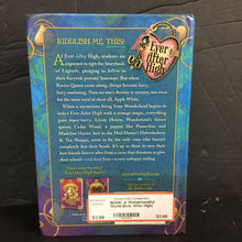 Load image into Gallery viewer, A Wonderlandiful World (Ever After High) (Shannon Hale) -series hardcover
