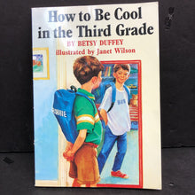 Load image into Gallery viewer, How to Be Cool in the Third Grade (Betsy Duffey) -paperback chapter
