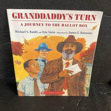 Load image into Gallery viewer, Granddaddy's Turn: A Journey To the Ballot Box (Michael S. Bandy &amp; Eric Stein) (Black History Month) (Notable Event) -educational paperback
