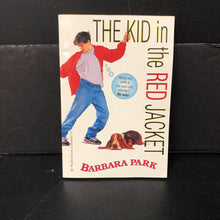 Load image into Gallery viewer, The Kid in the Red Jacket (Barbara Park) -paperback chapter
