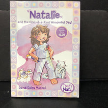 Load image into Gallery viewer, Natalie and the One-of-A-Kind Wonderful Day! (Dandi Daley Mackall) -paperback series
