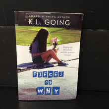 Load image into Gallery viewer, Pieces of Why (K.L. Going) -paperback chapter
