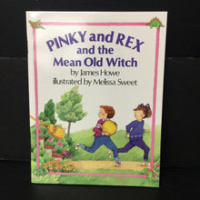 Load image into Gallery viewer, Pinky and Rex and the Mean Old Witch (James Howe) -paperback
