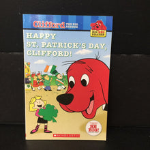 Load image into Gallery viewer, Happy St. Patrick's Day, Clifford! (Clifford Big Red Reader Level 1) (Season: Spring) -holiday character reader
