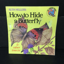 Load image into Gallery viewer, How to Hide a Butterfly &amp; Other Insects (Ruth Heller) -paperback
