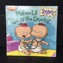 Load image into Gallery viewer, Phil and Lil Go To the Doctor (Rugrats) -paperback character
