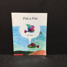 Load image into Gallery viewer, Fish Is Fish (Leo Lionni) -paperback
