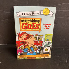 Load image into Gallery viewer, Henry In A Jam (My First I Can Read) (Everything Goes) -character reader
