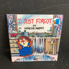 Load image into Gallery viewer, I Just Forgot (Mercer Mayer) (Little Critter) -character paperback
