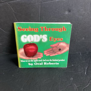 Seeing Through God's Eyes (Oral Roberts) -religion paperback
