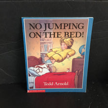 Load image into Gallery viewer, No Jumping On The Bed! (Tedd Arnold) -paperback
