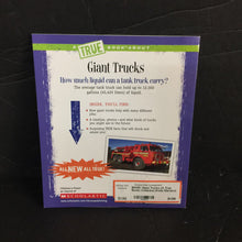 Load image into Gallery viewer, Giant Trucks (A True Book) (Vehicles) (Katie Marsico) -educational paperback
