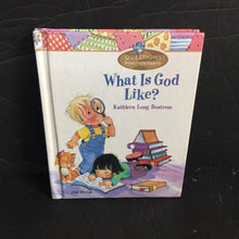 Load image into Gallery viewer, What Is God LIke? (Little Blessings) (Kathleen Long Bostrom) (Questions From Little Hearts) -religion hardcover
