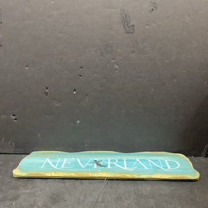 "Neverland" Wooden Sign