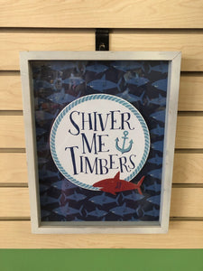 "Shiver Me Timbers" Wooden Picture